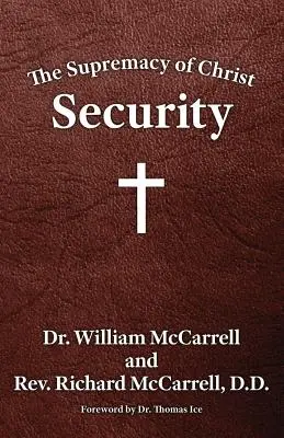 La suprématie du Christ : La sécurité - The Supremacy of Christ: Security