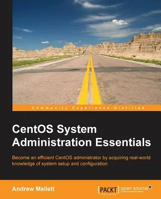 L'essentiel de l'administration du système CentOS - CentOS System Administration Essentials