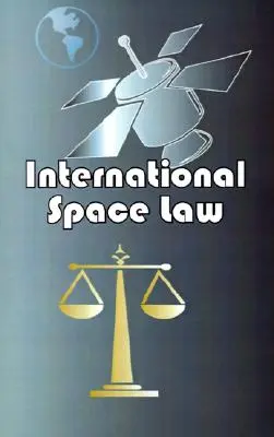 Droit international de l'espace - International Space Law