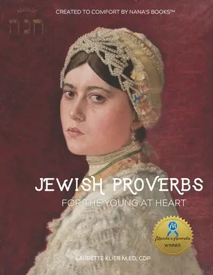 Proverbes juifs pour les jeunes de cœur : Livre grand format pour les personnes atteintes de la maladie d'Alzheimer ou de démence - Jewish Proverbs for the Young at Heart: Large Format Book for People with Alzheimer's/Dementia