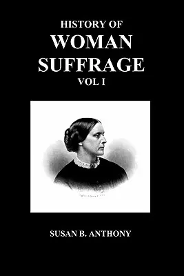 Histoire du suffrage féminin - History of Woman Suffrage