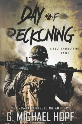 Le jour du bilan : Un roman post-apocalyptique - Day of Reckoning: A Post-Apocalyptic Novel