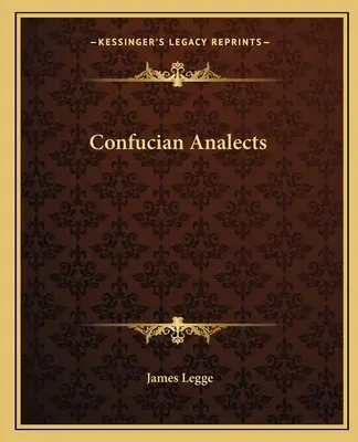 Les Analectes de Confucius - Confucian Analects