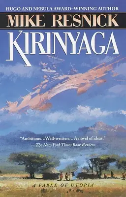 Kirinyaga : une fable sur l'utopie - Kirinyaga: A Fable of Utopia