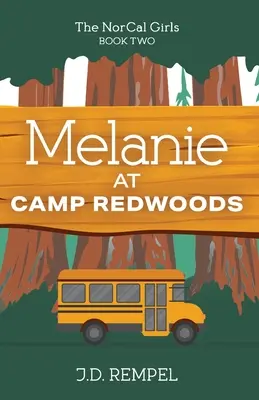 Mélanie au Camp Redwoods - Melanie at Camp Redwoods