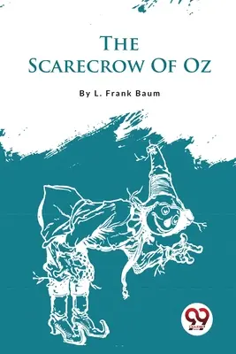 L'épouvantail d'Oz - The Scarecrow Of Oz