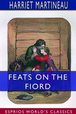 Les exploits du fjord (Classiques Esprios) - Feats on the Fiord (Esprios Classics)