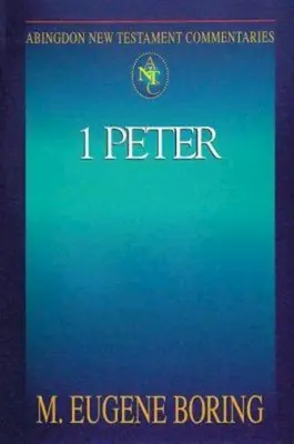 Abingdon New Testament Commentaries : 1 Pierre - Abingdon New Testament Commentaries: 1 Peter