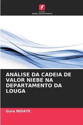 Analyse de la chaîne de valeur Niebe dans le département de Louga - Anlise Da Cadeia de Valor Niebe Na Departamento Da Louga