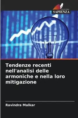 Tendances récentes dans l'analyse des armées et dans leur atténuation - Tendenze recenti nell'analisi delle armoniche e nella loro mitigazione