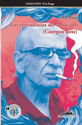 Los testimonios del ahorcado : (Cuerpos siete) - Los testimonios del ahorcado: (Cuerpos siete)