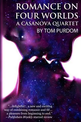 Romance sur quatre mondes : un quatuor de Casanova - Romance on Four Worlds: A Casanova Quartet