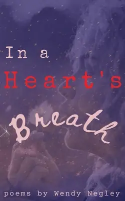 Dans le souffle d'un cœur - In a Heart's Breath