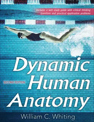 Anatomie humaine dynamique - Dynamic Human Anatomy