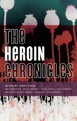 Chroniques de l'héroïne - The Heroin Chronicles