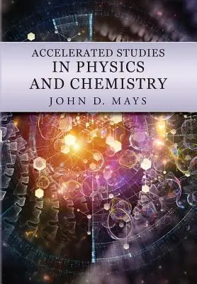 Études accélérées en physique et en chimie : Un programme d'études axé sur la maîtrise - Accelerated Studies in Physics and Chemistry: A Mastery-Oriented Curriculum