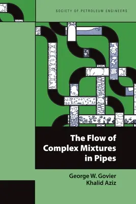 L'écoulement de mélanges complexes dans les canalisations - The Flow of Complex Mixtures in Pipes