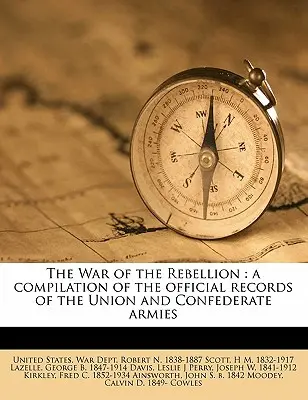 The War of the Rebellion : a compilation of the official records of the Union and Confederate armies Volume 01 - The War of the Rebellion: a compilation of the official records of the Union and Confederate armies Volume 01