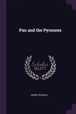 Pau et les Pyrénées - Pau and the Pyrenees