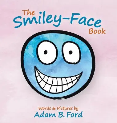 Le livre du smiley - The Smiley-Face Book