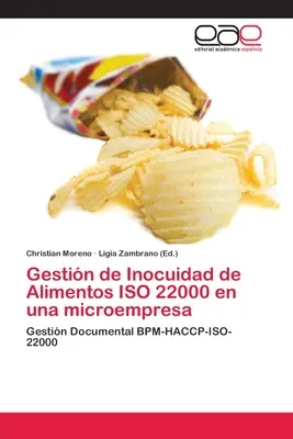 Gestion de l'innocuité des aliments ISO 22000 dans une micro-entreprise - Gestin de Inocuidad de Alimentos ISO 22000 en una microempresa