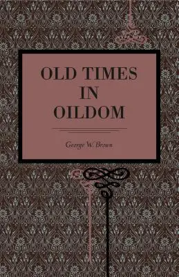 Les temps anciens à Oildom - Old Times in Oildom