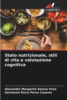 État nutritionnel, qualité de vie et évaluation cognitive - Stato nutrizionale, stili di vita e valutazione cognitiva