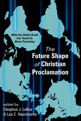 La forme future de la proclamation chrétienne - The Future Shape of Christian Proclamation