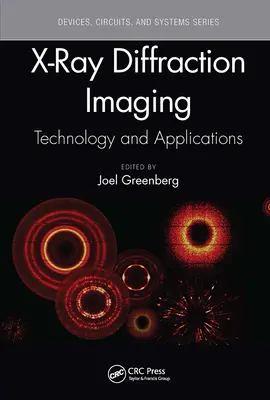 Imagerie par diffraction des rayons X : Technologie et applications - X-Ray Diffraction Imaging: Technology and Applications