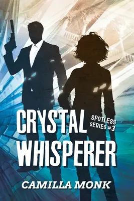 Chuchoteur de cristal - Crystal Whisperer