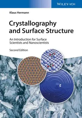 Cristallographie et structure de surface : Une introduction pour les scientifiques des surfaces et les nanoscientifiques - Crystallography and Surface Structure: An Introduction for Surface Scientists and Nanoscientists