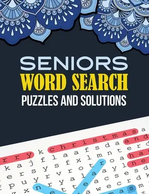 Seniors Word Search Puzzle and Solutions : Le livre de mots cachés pour les adultes, un livre de jeux pour les seniors dans ce cadeau de Noël. - Seniors Word Search Puzzle and Solutions: Word Search Book Challenging and Fun Puzzles for Adults, Brian Game Book for Seniors in This Christmas Gift