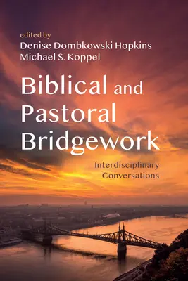 Bridge biblique et pastoral - Biblical and Pastoral Bridgework