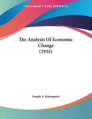 L'analyse du changement économique (1935) - The Analysis Of Economic Change (1935)