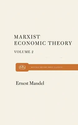 Théorie économique de Marx Volume 2 - Marx Economic Theory Volume 2