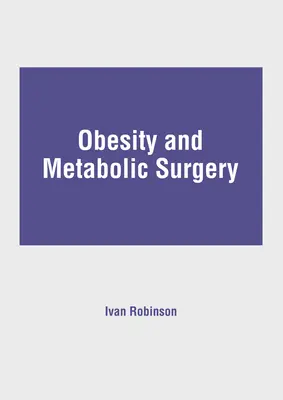 Obésité et chirurgie métabolique - Obesity and Metabolic Surgery