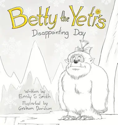 La journée décevante de Betty le Yéti - Betty the Yeti's Disappointing Day