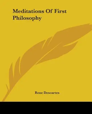 Méditations de la philosophie première - Meditations Of First Philosophy