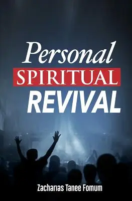 Le réveil spirituel personnel - Personal Spiritual Revival