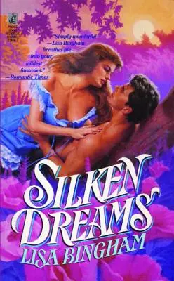 Rêves de soie - Silken Dreams