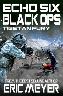 Echo Six : Black Ops 7 - La fureur tibétaine - Echo Six: Black Ops 7 - Tibetan Fury