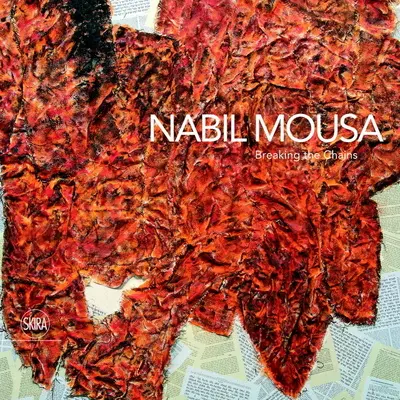 Nabil Mousa : Briser les chaînes - Nabil Mousa: Breaking the Chains