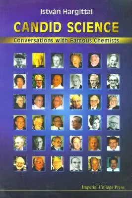 Candidature à la science : Conversations avec des chimistes célèbres - Candid Science: Conversations with Famous Chemists