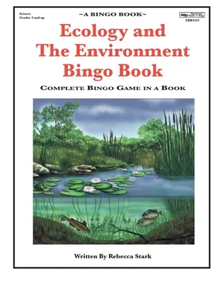 Bingo sur l'écologie et l'environnement : Jeu de bingo complet en un livre - Ecology and The Environment Bingo Book: Complete Bingo Game In A Book