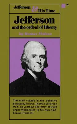 Jefferson et l'épreuve de la liberté - Volume III - Jefferson and the Ordeal of Liberty - Volume III