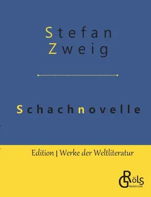 Nouvelle sur les échecs - Schachnovelle