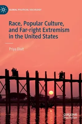 Race, culture populaire et extrémisme d'extrême droite aux États-Unis - Race, Popular Culture, and Far-Right Extremism in the United States