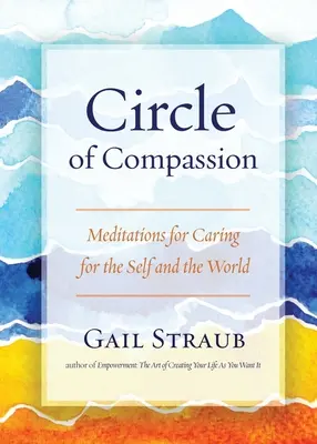 Le cercle de la compassion - Circle of Compassion