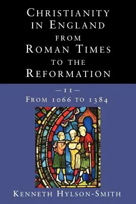 Le christianisme en Angleterre de l'époque romaine à la Réforme - Christianity in England from Roman Times to the Reformation
