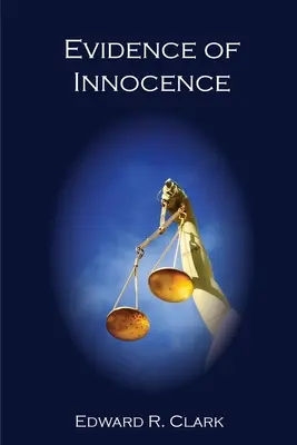 La preuve de l'innocence - Evidence of Innocence